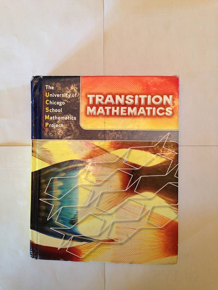 Transition Mathematics: UCSMP Grades 6-12: Viktora, Steven S